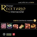 Primer Recetario Internacional de Chefs contra el Hambre - Colaboración FAO - Chef Contra el Hambre en América Latina y Caribe - www.coquinare.com - Recetas Dulces Sin Lactosa